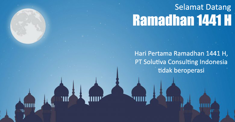 Hari Pertama Puasa Ramadhan 1441 H, Solutiva Consulting tidak Beroperasi